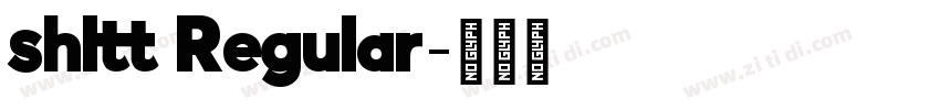shltt Regular字体转换 shltt Regular字体转换